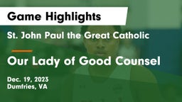  St. John Paul the Great Catholic  vs Our Lady of Good Counsel  Game Highlights - Dec. 19, 2023