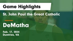  St. John Paul the Great Catholic  vs DeMatha  Game Highlights - Feb. 17, 2024