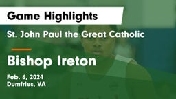  St. John Paul the Great Catholic  vs Bishop Ireton  Game Highlights - Feb. 6, 2024