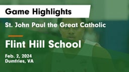  St. John Paul the Great Catholic  vs Flint Hill School Game Highlights - Feb. 2, 2024