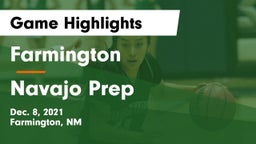 Farmington  vs Navajo Prep  Game Highlights - Dec. 8, 2021