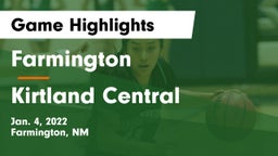 Farmington  vs Kirtland Central  Game Highlights - Jan. 4, 2022