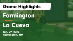 Farmington  vs La Cueva  Game Highlights - Jan. 29, 2022