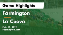 Farmington  vs La Cueva  Game Highlights - Feb. 15, 2022
