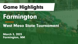 Farmington  vs West Mesa State Tournament Game Highlights - March 3, 2023