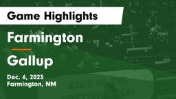 Farmington  vs Gallup  Game Highlights - Dec. 6, 2023
