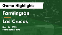 Farmington  vs Las Cruces  Game Highlights - Dec. 14, 2023