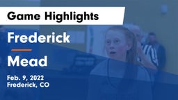 Frederick  vs Mead  Game Highlights - Feb. 9, 2022