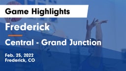 Frederick  vs Central - Grand Junction  Game Highlights - Feb. 25, 2022