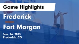 Frederick  vs Fort Morgan  Game Highlights - Jan. 26, 2023