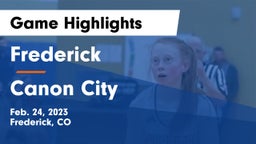 Frederick  vs Canon City  Game Highlights - Feb. 24, 2023