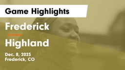 Frederick  vs Highland  Game Highlights - Dec. 8, 2023