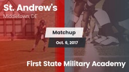 Matchup: St. Andrew's vs. First State Military Academy 2017