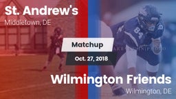 Matchup: St. Andrew's vs. Wilmington Friends  2018