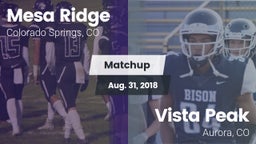 Matchup: Mesa Ridge vs. Vista Peak  2018