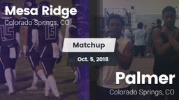 Matchup: Mesa Ridge vs. Palmer  2018