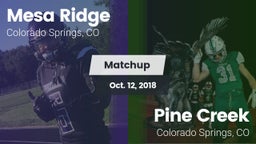 Matchup: Mesa Ridge vs. Pine Creek  2018