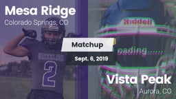 Matchup: Mesa Ridge vs. Vista Peak  2019