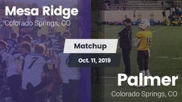 Matchup: Mesa Ridge vs. Palmer  2019