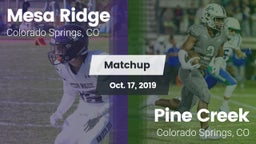 Matchup: Mesa Ridge vs. Pine Creek  2019