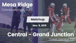 Matchup: Mesa Ridge vs. Central - Grand Junction  2019