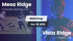 Matchup: Mesa Ridge vs. Vista Ridge  2020