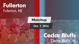 Matchup: Fullerton vs. Cedar Bluffs  2016