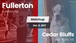 Matchup: Fullerton vs. Cedar Bluffs  2017