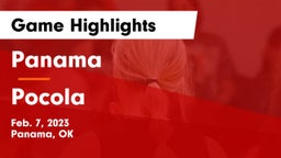 Panama  vs Pocola  Game Highlights - Feb. 7, 2023