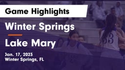 Winter Springs  vs Lake Mary  Game Highlights - Jan. 17, 2023