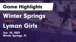 Winter Springs  vs Lyman Girls Game Highlights - Jan. 20, 2023