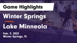 Winter Springs  vs Lake Minneola Game Highlights - Feb. 9, 2023