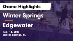 Winter Springs  vs Edgewater  Game Highlights - Feb. 14, 2023