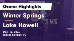 Winter Springs  vs Lake Howell  Game Highlights - Dec. 12, 2023