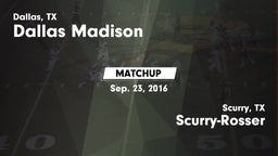 Matchup: Madison vs. Scurry-Rosser  2016