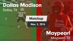 Matchup: Madison vs. Maypearl  2016