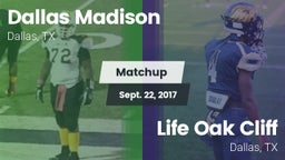 Matchup: Madison vs. Life Oak Cliff  2017