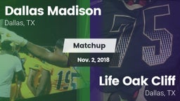 Matchup: Madison vs. Life Oak Cliff  2018