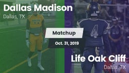 Matchup: Madison vs. Life Oak Cliff  2019