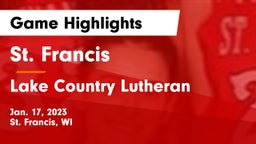 St. Francis  vs Lake Country Lutheran  Game Highlights - Jan. 17, 2023
