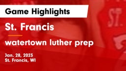 St. Francis  vs watertown luther prep Game Highlights - Jan. 28, 2023