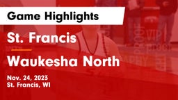 St. Francis  vs Waukesha North Game Highlights - Nov. 24, 2023