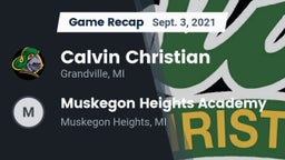 Recap: Calvin Christian  vs. Muskegon Heights Academy 2021