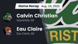 Recap: Calvin Christian  vs. Eau Claire  2023