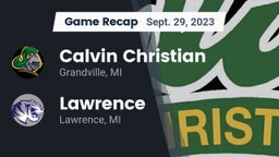 Recap: Calvin Christian  vs. Lawrence  2023
