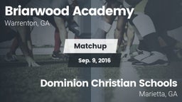 Matchup: Briarwood Academy vs. Dominion Christian Schools 2016