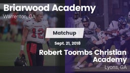 Matchup: Briarwood Academy vs. Robert Toombs Christian Academy  2018