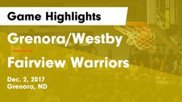 Grenora/Westby  vs Fairview Warriors Game Highlights - Dec. 2, 2017