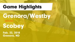 Grenora/Westby  vs Scobey Game Highlights - Feb. 22, 2018