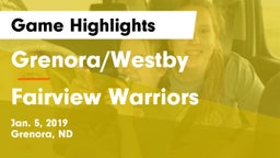 Grenora/Westby  vs Fairview Warriors Game Highlights - Jan. 5, 2019
